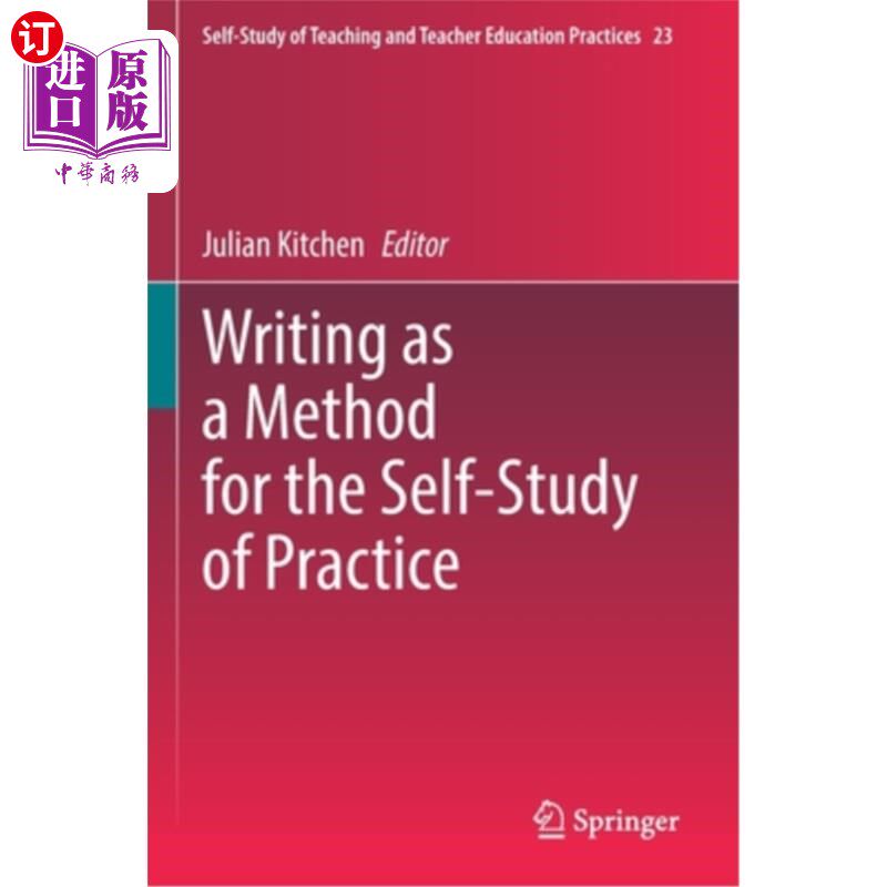 海外直订Writing as a Method for the Self-Study of Practice 写作作为实践自学的一种方法