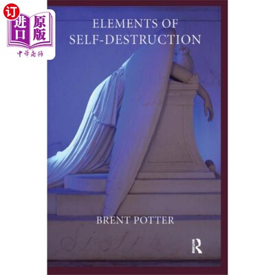 海外直订Elements of Self-Destruction 自我毁灭的要素