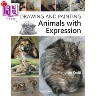 海外直订Drawing and Painting Animals with Expression 有表情的绘画和绘画动物
