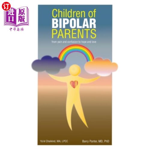 海外直订医药图书Children of Bipolar Parents: from pain and confusion to hope and love 双相障碍父母的孩子:从痛苦和困