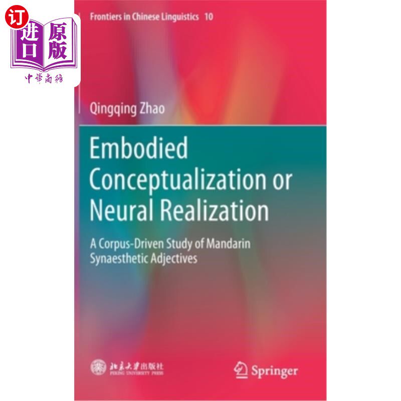 海外直订Embodied Conceptualization or Neural Realization: A Corpus-Driven Study of Manda 体现概念化还是神经实现：基于语