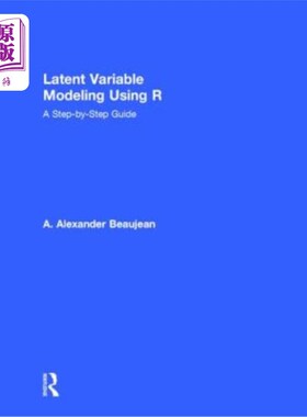 海外直订Latent Variable Modeling Using R: A Step-by-Step Guide 潜在变量建模使用R:一步一步的指南
