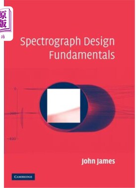 海外直订Spectrograph Design Fundamentals 摄谱仪设计基础