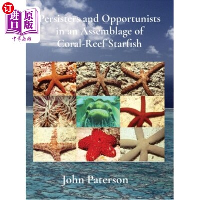 海外直订Persisters and Opportunists in an Assemblage of Coral-Reef Starfish 珊瑚礁海星群中的坚持者和机会主义者