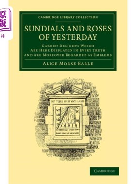 海外直订Sundials and Roses of Yesterday 昨天的日晷和玫瑰