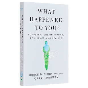 你怎么了 关于创伤 复原力和治疗的对话 What Happened to You 英文原版 Oprah Winfrey 心理 治愈 百科【中商原版】