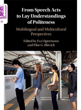 海外直订From Speech Acts to Lay Understandings of Polite... 从言语行为到对礼貌的理解