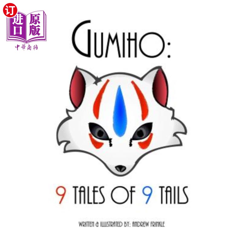 海外直订Gumiho: 9 Tales of 9 Tails 九尾九记