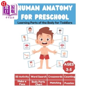 海外直订Human Anatomy for Preschool - Learning Parts of the Body for Toddlers - 50 Activ 幼儿人体解剖学-学习身体的