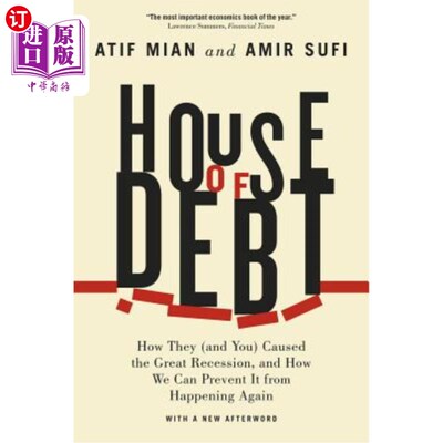 海外直订House of Debt: How They (and You) Caused the Great Recession, and How We Can Pre 债务之家：他们（和你）是如