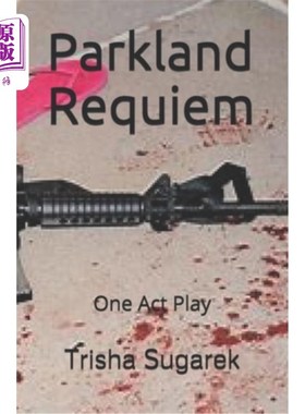 海外直订Parkland Requiem: One Act Play 公园安魂曲：一幕戏