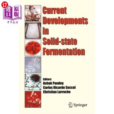 海外直订Current Developments in Solid-State Fermentation 固体发酵的最新进展