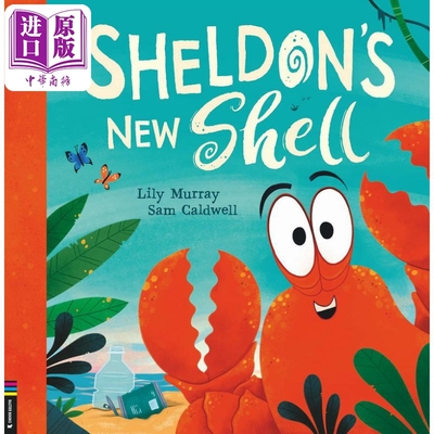 Lily Murray：Sheldon'S New Shell 谢尔顿的新外壳 英文原版 进口图书 儿童绘本 动物故事图画书 精品亲子绘本【中商原版】
