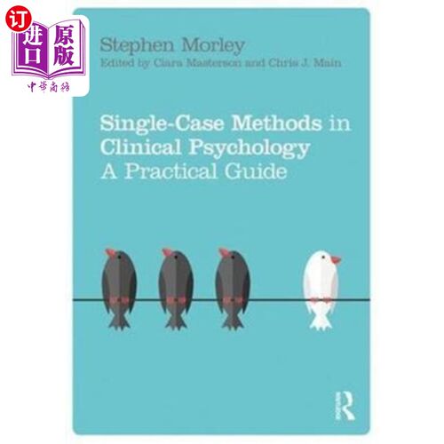 海外直订Single Case Methods in Clinical Psychology 临床心理学的个案方法