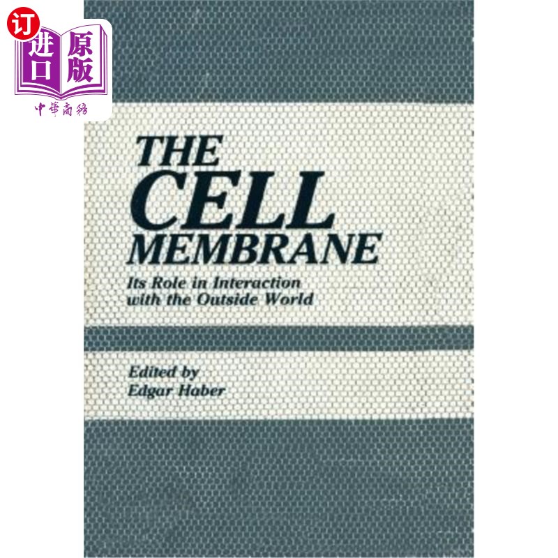 海外直订The Cell Membrane: Its Role in Interaction with the Outside World 细胞膜在与外界相互作用中的作用