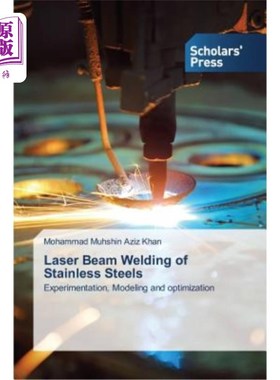 海外直订Laser Beam Welding of Stainless Steels 不锈钢激光焊接