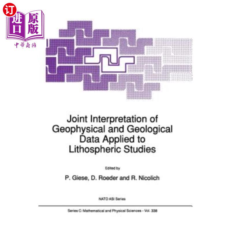 海外直订Joint Interpretation of Geophysical and Geological Data Applied to Lithospheric  地球物理和地质数据联合解释