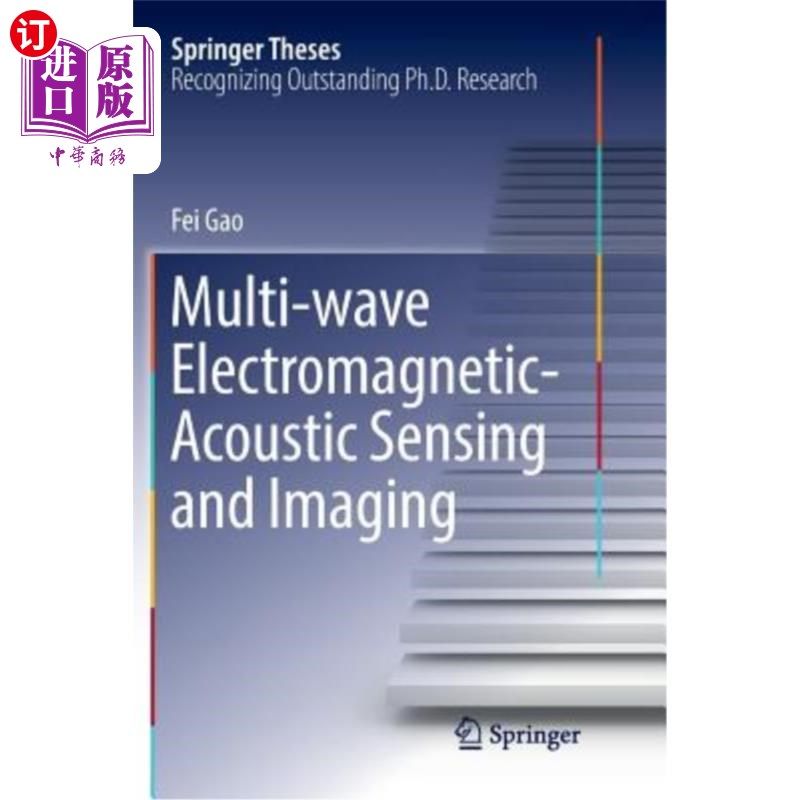 海外直订Multi-Wave Electromagnetic-Acoustic Sensing and Imaging 多波电磁声传感与成像