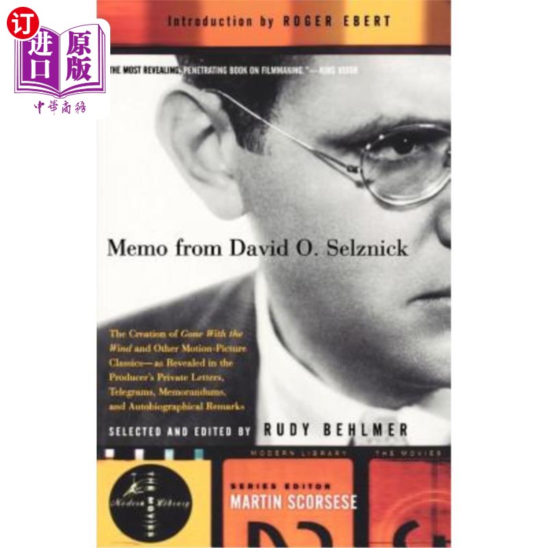 海外直订Memo from David O. Selznick: The Creation of Gone with the Wind and Other Motion 大卫·O·塞尔兹尼克的备忘录