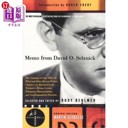 海外直订Memo from David O. Selznick: The Creation of Gone with the Wind and Other Motion 大卫·O·塞尔兹尼克的备忘录