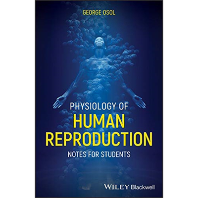 人类生殖的生理学 学生笔记 英文原版 Physiology Of Human Reproduction George Osol 医学参考书 基础医学【中商原版】