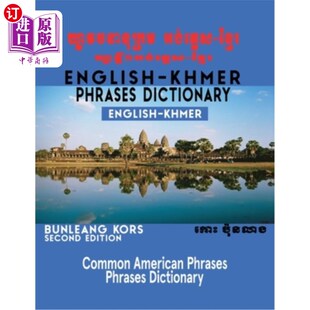 海外直订English - Khmer Phrases Dictionary: English-Khmer 英语-高棉语短语词典：英语-高棉语