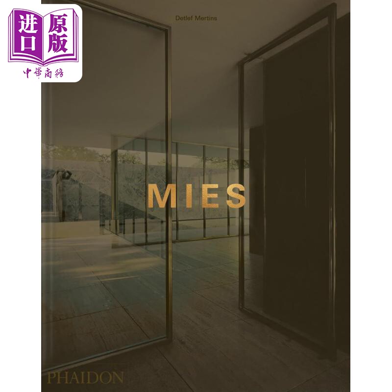 Mies 进口艺术 路德维希·密斯·凡德罗 建筑大师作品大全集 包豪斯建筑风格 Phaidon【中商原版】