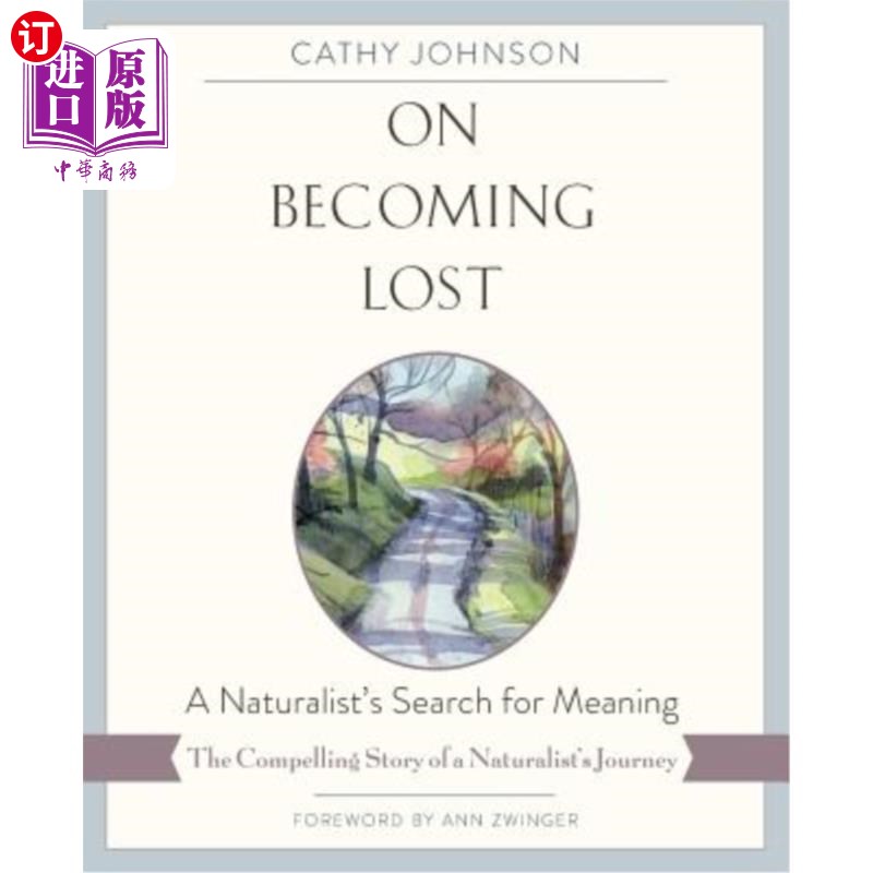 海外直订On Becoming Lost: A Naturalist's Search for Meaning 《迷失:博物学家对意义的探索》