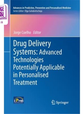 海外直订医药图书Drug Delivery Systems: Advanced Technologies Potentially Applicable in Personali 药物输送系统:可能