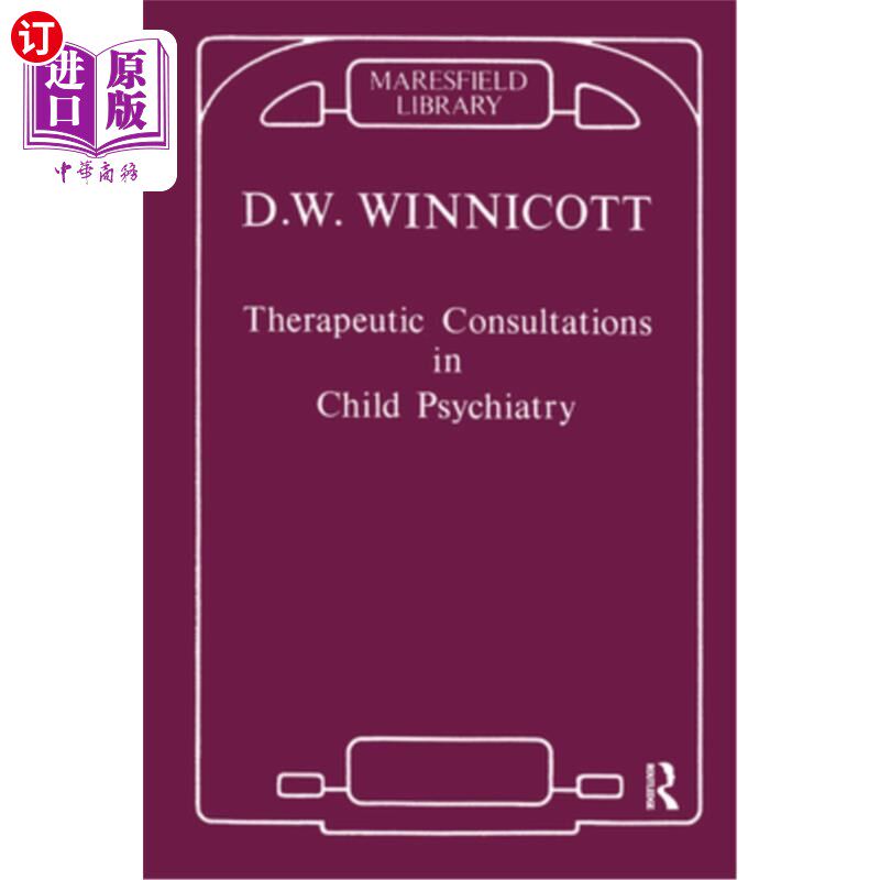 海外直订Therapeutic Consultations in Child Psychiatry 儿童精神病学治疗咨询