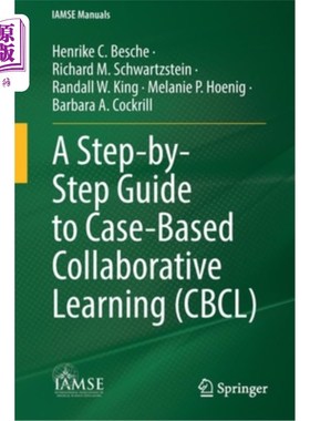 海外直订A Step-By-Step Guide to Case-Based Collaborative Learning (Cbcl) 基于案例的协作学习循序渐进指南(Cbcl)