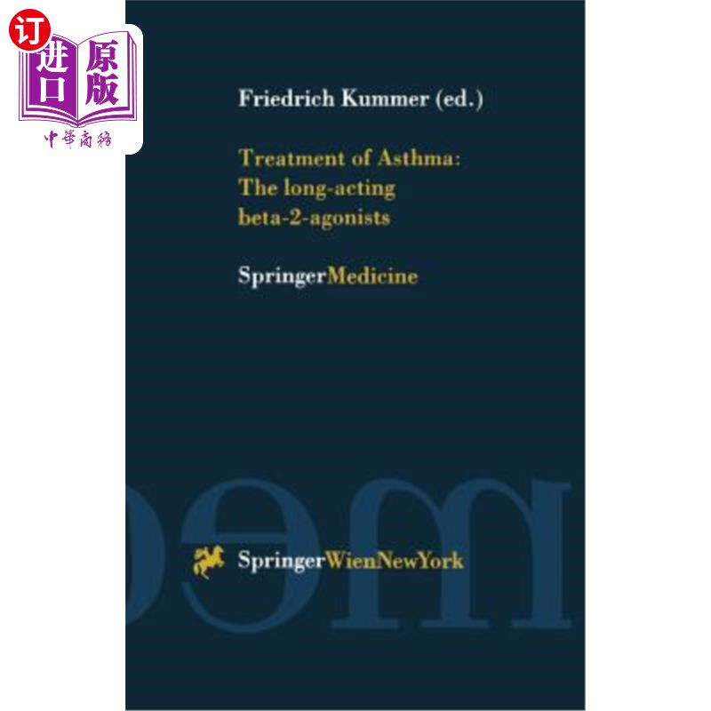 海外直订医药图书Treatment of Asthma: The Long-Acting Beta-2-Agonists 哮喘的治疗:长效β-2激动剂