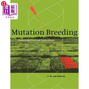 and Theory Practical Applications 理论与实际应用 海外直订Mutation 诱变育种 Breeding