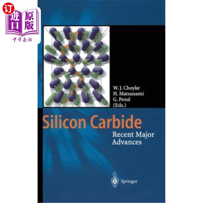 海外直订Silicon Carbide: Recent Major Advances 碳化硅:最近的主要进展