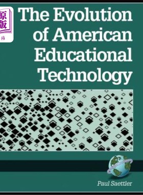 海外直订The Evolution of American Educational Technolgy (PB) 美国教育技术的演变(PB)