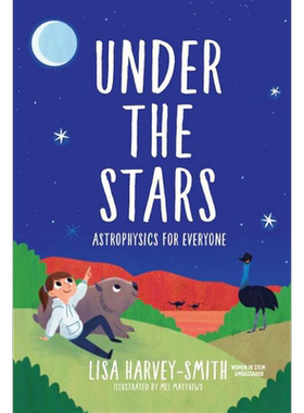 Under the Stars 星空之下 英文原版儿童绘本 科学与自然 12岁以上 Lisa Harvey Smith【中商原版】