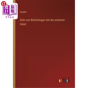 eisernen 茨 von ?铁拳派 Hand der mit Berlichingen G?tz 海外直订德语
