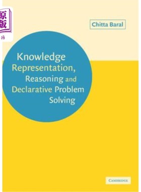 海外直订Knowledge Representation, Reasoning and Declarative Problem Solving 知识表示、推理与陈述性问题解决