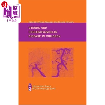 海外直订医药图书Stroke and Cerebrovascular Disease in Childhood 儿童中风与脑血管病