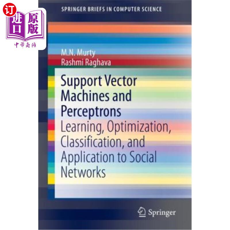 海外直订Support Vector Machines and Perceptrons: Learning, Optimization, Classification, 支持向量机和感知机：学习、优化