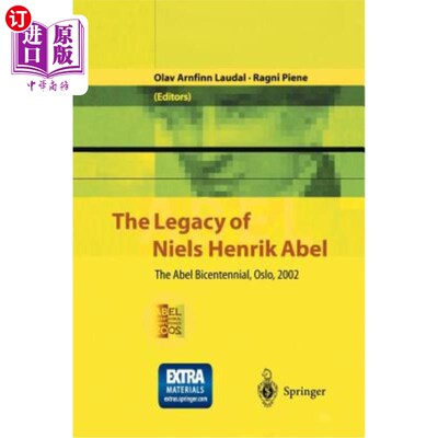 海外直订The Legacy of Niels Henrik Abel: The Abel Bicentennial, Oslo, 2002 尼尔斯·亨里克·阿贝尔的遗产：阿贝尔二百周