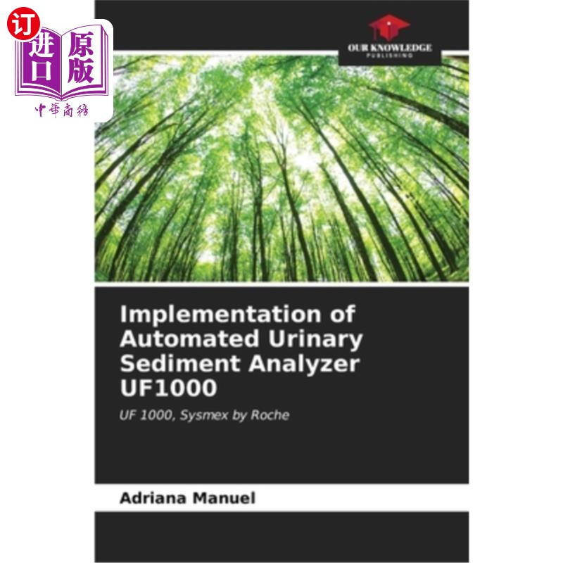 海外直订Implementation of Automated Urinary Sediment Analyzer UF1000 自动尿沉渣分析仪UF1000的实现
