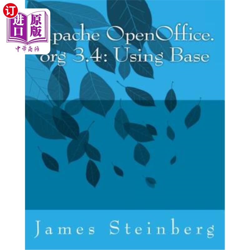 海外直订Apache OpenOffice.org 3.4: Using Base apache openoffice.org 3.4:使用base
