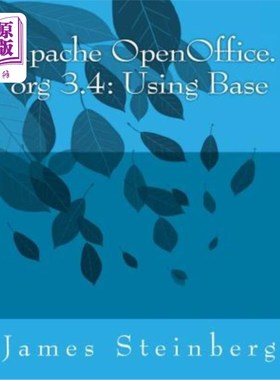 海外直订Apache OpenOffice.org 3.4: Using Base apache openoffice.org 3.4:使用base
