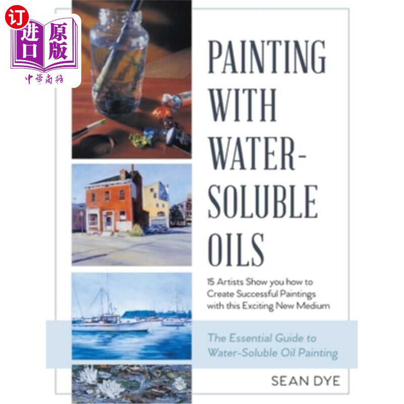 海外直订Painting with Water-Soluble Oils (Latest Edition) 水溶性油绘画(新版)