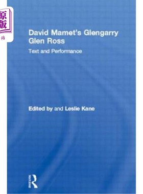 海外直订David Mamet's Glengarry Glen Ross: Text and Performance 大卫·马梅特的格伦加里·格伦·罗斯：文本与表演