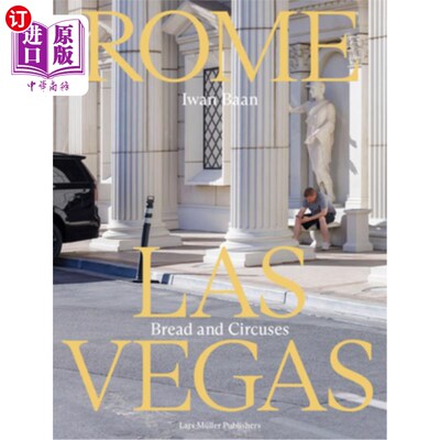 海外直订Iwan Baan: Rome - Las Vegas: Bread and Circuses Iwan Baan: Rome - Las Vegas: Bread and Circuses
