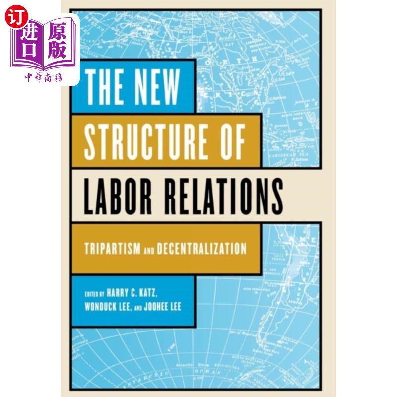 海外直订New Structure of Labor Relations 劳动关系的新结构