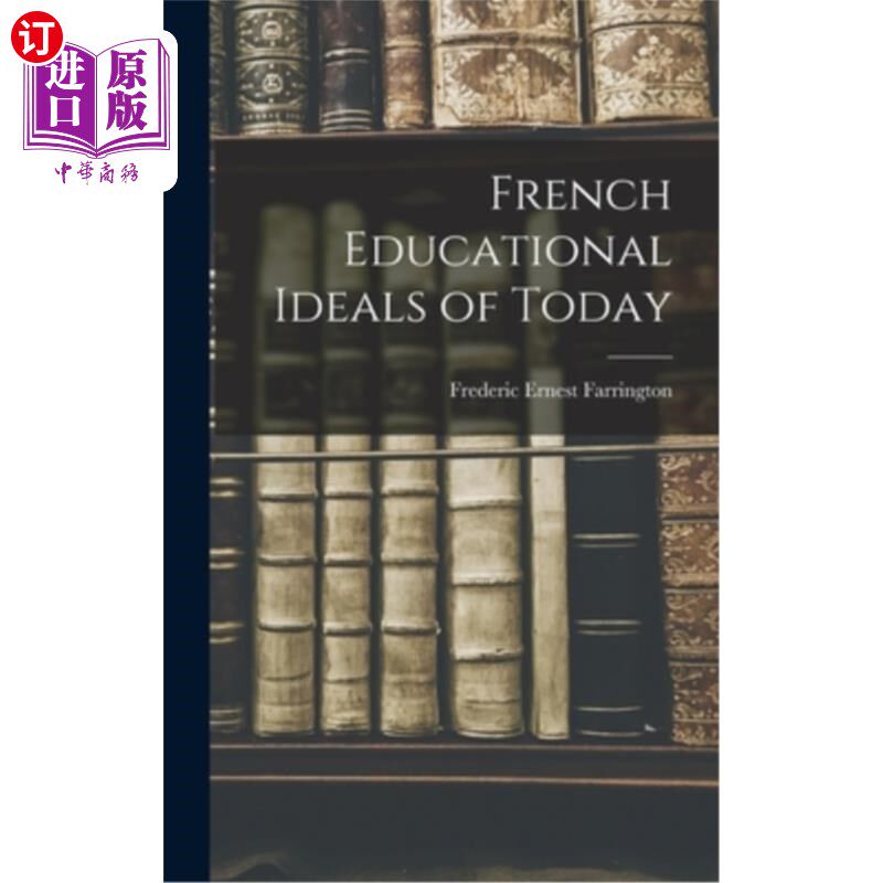 海外直订French Educational Ideals of Today 今日法国教育理想