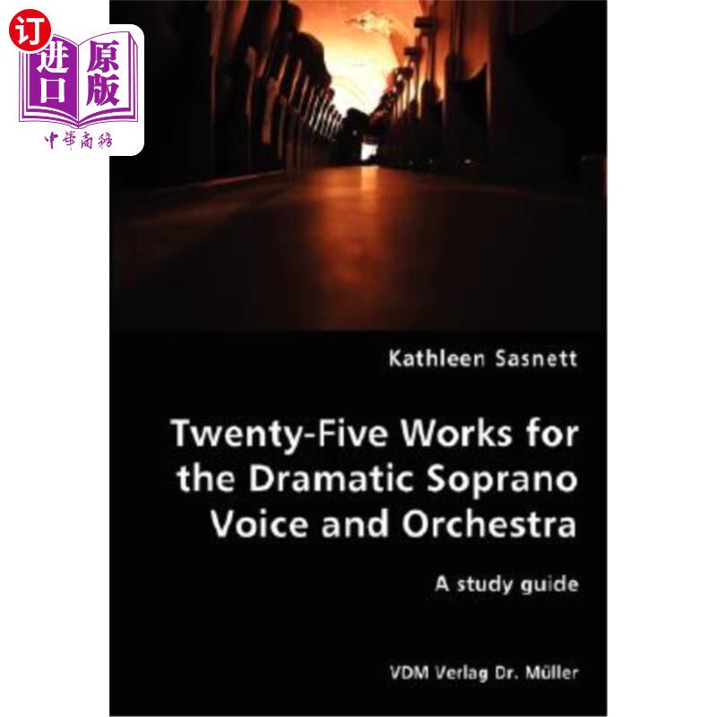 海外直订Twenty-Five Works for the Dramatic Soprano Voice 《25》为戏剧女高音配音